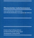 Cover: &Ouml;kumenischer Liederkommentar / &Ouml;kumenischer Liederkommentar: 2. Lieferung - Theologischer Verlag Z&uuml;rich