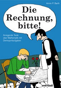 Abbildung von: Die Rechnung, bitte! - Orell Füssli Verlag