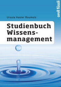 Enlarge image Cover: Studienbuch Wissensmanagement - Orell Füssli Verlag