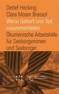 Cover: Wenn Geburt und Tod zusammenfallen - Theologischer Verlag Z&uuml;rich