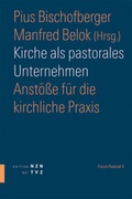 Cover: Kirche als pastorales Unternehmen - Theologischer Verlag Z&uuml;rich