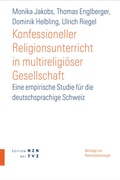 Cover: Konfessioneller Religionsunterricht in multireligi&ouml;ser Gesellschaft - Theologischer Verlag Z&uuml;rich