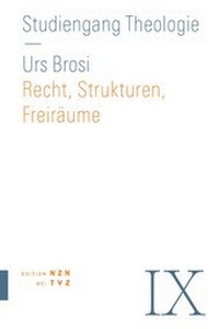 Abbildung von: Recht, Strukturen, Freiräume - Theologischer Verlag Zürich
