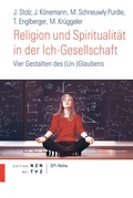 Cover: Religion und Spiritualit&auml;t in der Ich-Gesellschaft - Theologischer Verlag Z&uuml;rich