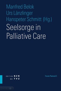 Enlarge image Cover: Seelsorge in Palliative Care - Theologischer Verlag Zürich
