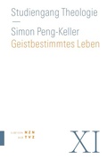 Cover: Geistbestimmtes Leben - Theologischer Verlag Z&uuml;rich