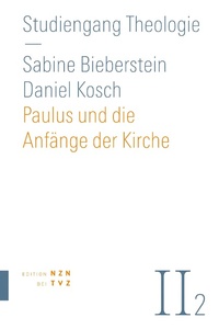 Enlarge image Cover: Paulus und die Anfänge der Kirche - TVZ Theologischer Verlag Zürich