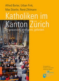 Abbildung von: Katholiken im Kanton Zürich - Theologischer Verlag Zürich