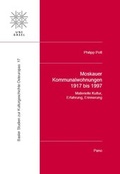 Cover: Moskauer Kommunalwohnungen 1917 bis 1997: Materielle Kultur, Erfahrung, Erinnerung - Theologischer Verlag Z&uuml;rich