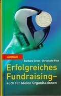 Cover: Erfolgreiches Fundraising - auch f&uuml;r kleine Organisationen - Orell F&uuml;ssli Verlag