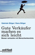Cover: Gute Verk&auml;ufer machen es sich leicht - Orell F&uuml;ssli Verlag