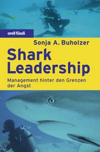 Abbildung von: Shark Leadership - Orell Füssli Verlag
