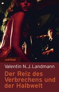 Cover: Der Reiz des Verbrechens - Orell F&uuml;ssli Verlag