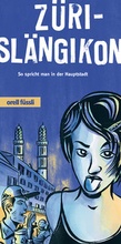 Cover: Z&uuml;ri-Sl&auml;ngikon - Orell F&uuml;ssli Verlag