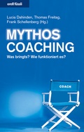 Cover: Mythos Coaching - Orell F&uuml;ssli Verlag
