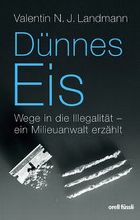 Enlarge image Cover: Dünnes Eis - Orell Füssli Verlag