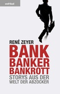 Cover: Bank, Banker, Bankrott - Orell F&uuml;ssli Verlag
