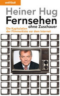 Enlarge image Cover: Fernsehen ohne Zuschauer - Orell Füssli Verlag