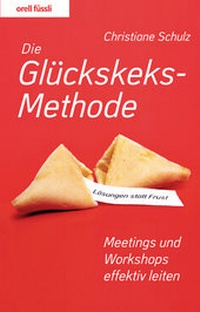 Enlarge image Cover: Die Glückskeks-Methode - Orell Füssli Verlag