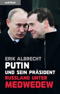 Abbildung von: Putin und sein Präsident - Orell Füssli Verlag