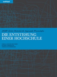 Enlarge image Cover: Die Entstehung einer Hochschule - Orell Füssli Verlag