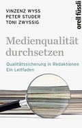 Cover: Medienqualit&auml;t durchsetzen - Orell F&uuml;ssli Verlag
