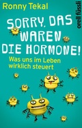 Cover: Sorry, das waren die Hormone! - Orell F&uuml;ssli
