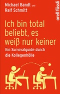 Cover: Ich bin total beliebt, es wei&szlig; nur keiner - Orell F&uuml;ssli