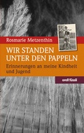 Cover: Wir standen unter den  Pappeln - Orell F&uuml;ssli Verlag