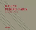 Cover: Rallye Peking - Paris 1907/2007 - Orell F&uuml;ssli Verlag