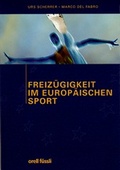 Bild: Freiz&uuml;gigkeit im europ&auml;ischen Sport - Orell F&uuml;ssli Verlag