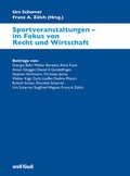 Bild: Sportveranstaltungen - im Fokus von Recht und Wirtschaft - Orell F&uuml;ssli Verlag