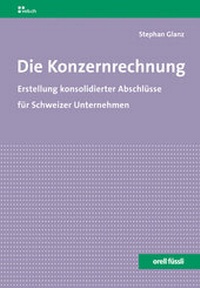 Enlarge image Cover: Die Konzernrechnung - Orell Füssli Verlag