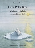 Cover: Little Polar Bear /Kleiner Eisb&auml;r, wohin f&auml;hrst du? - NordS&uuml;d Verlag