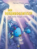 Cover: Der Regenbogenfisch hat keine Angst mehr - NordS&uuml;d Verlag