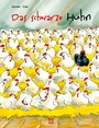 Cover: Das schwarze Huhn: Liebenswerte Ostergeschichte für Kinder ab 4 Jahren! - NordSüd Verlag