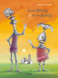Enlarge image Cover: Ritter Rüstig & Ritter Rostig - NordSüd Verlag