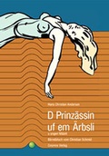 Cover: D Prinz&auml;ssin uf em &Auml;rbsli - Cosmos-Verlag