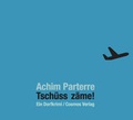 Cover: Tsch&uuml;ss z&auml;me! - CD - Cosmos-Verlag