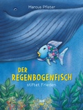 Cover: Der Regenbogenfisch stiftet Frieden - NordS&uuml;d Verlag