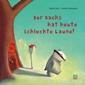 Cover: Der Dachs hat heute schlechte Laune - NordS&uuml;d Verlag