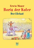 Cover: Boris der Kater - Der Elefant - NordS&uuml;d Verlag