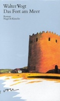 Cover: Das Fort am Meer - Nagel & Kimche