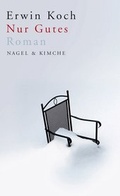 Cover: Nur Gutes - Nagel & Kimche