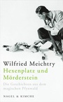 Cover: Hexenplatz und Mörderstein - Nagel & Kimche