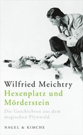 Cover: Hexenplatz und M&ouml;rderstein - Nagel & Kimche