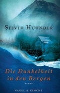 Cover: Die Dunkelheit in den Bergen - Nagel & Kimche