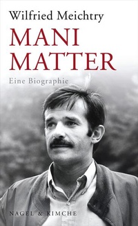Enlarge image Cover: Mani Matter - Nagel & Kimche