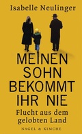Cover: Meinen Sohn bekommt ihr nie - Nagel & Kimche