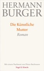 Cover: Die Künstliche Mutter - Nagel & Kimche